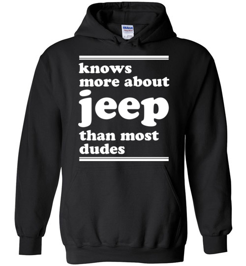 $32.95 – Knows more about Jeep than most dudes Funny Jeep Lovers Hoodie