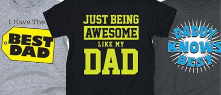 Father's Day Tee Shirt - Just being awesome like my dad