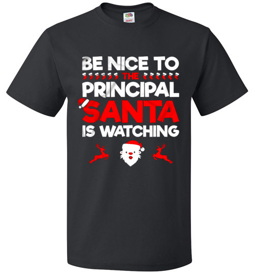 Be Nice To Principal Santa Is Watching