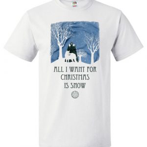 All I Want For Christmas Is Snow Christmas Sweater for GOT