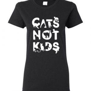 Cats Not Kids Women Funny Tee Shirt for Cat's Lovers