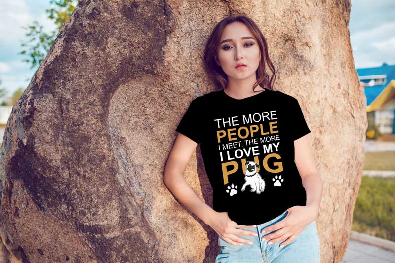 The More People I Meet, The More I Love My Pug Funny Tee