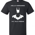 $18.95 - Batman: Hello Darkness My Old Friend Shirt