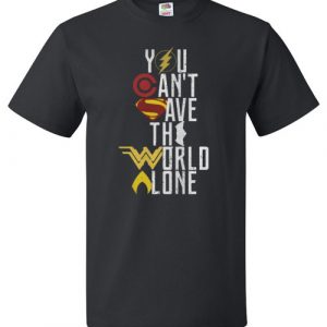 $18.95 - You Cant Save The World Alone Justice League T-Shirt
