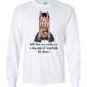 $23.95 - Well That Was Another In A Long Series Of Regrettable Life Choices Canvas Long Sleeve T-Shirt