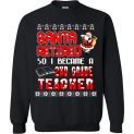 $29.95 - Santa retired so I became a 2nd grade teacher Sweater