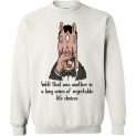 $29.95 - Well That Was Another In A Long Series Of Regrettable Life Choices Sweater