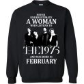 $29.95 - Never Underestimate A Woman Who Listens To The 1975 And Was Born In Febuary Sweatshirt