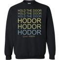 $29.95 - Game of Thrones Neon Hold the Door Sweatshirt