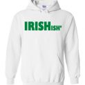 $32.95 - Irish-ish Funny St. Patrick's Day Hoodie