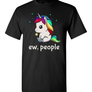 $18.95 - Unicorn Ew People Funny T-Shirt