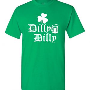 $18.95 - St. Patrick Day Dilly Dilly Shamrock Beer Funny T-Shirt