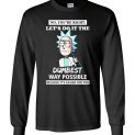 $23.95 - Rick and Morty Funny Shirts: You’re Right, Let’s Do It The Dumbest Way Possible because it's easier for you Canvas Long Sleeve T-Shirt