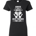 $19.95 - Auntie and Niece Best Friends For Life Funny Family Lady T-Shirt