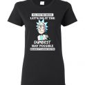 $19.95 - Rick and Morty Funny Shirts: You’re Right, Let’s Do It The Dumbest Way Possible Because it is easier for you Lady T-Shirt