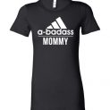 $19.95 - Abadass Mommy Funny Mother Lady T-Shirt