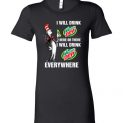 $19.95 - Mountain Dewaholic: I will drink Mountain Dew here or there I will drink Mountain Dew every where Funny Lady T-Shirt
