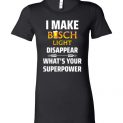 $19.95 - I Make Busch Light Disappear What’s Your Superpower Funny Beer Lover Lady T-Shirt