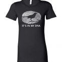 $19.95 - Birdwatching Funny Shirts: It’s in my DNA Lady T-Shirt