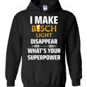 $32.95 - I Make Busch Light Disappear What’s Your Superpower Funny Beer Lover Hoodie