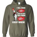 $32.95 - Pepperaholic – Dr Seuss: I will drink Dr Pepper here or there i will drink Dr pepper everywhere Funny Hoodie