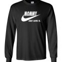 $23.95 - Mommy Just Love It funny Mother's Day Canvas Long Sleeve T-Shirt