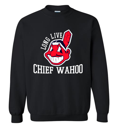 Chief Wahoo love live the Chief shirt, hoodie, sweater and v-neck t-shirt