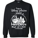 $29.95 - I am a Disney Princess unless Hogwarts sends me a letter funny Sweatshirt