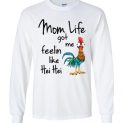 $23.95 - Funny Moana shirts: Mom Life Got Me Feelin Like Hei Hei Funny Canvas Long Sleeve T-Shirt