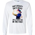$23.95 - Tattoo girl shirts: She’s beauty, She’s grace, She’ll punch you in the face Long sleeve shirt
