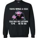 $29.95 - Count von Count funny Shirts: Today’s Number is Zero Kids Are Listening To Me Sweatshirt