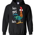 $32.95 - Hei Girl Hei Shirt Hei Hei Moana Lovely Chicken Hoodie