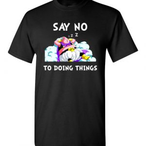 $18.95 - Majin Buu DragonBall Funny Shirts: Say no to doing things T-Shirt