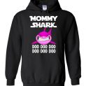 $32.95 - Funny Mother's Gift: Mommy Shark Doo Doo Doo Hoodie