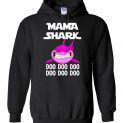 $32.95 - Funny Grandmother's Gift: Mama Shark Doo Doo Doo Hoodie