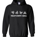 $32.95 - That's How I Roll Jeep Wrangler Topless Off Road Funny Hoodie