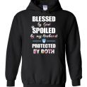 $32.95 - Funny Family Shirts: Blessed by God spoiled by my Husband protected by both Hoodie