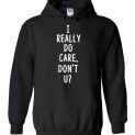 $32.95 - I REALLY DO CARE, DON’T U? Shirts to Support Immigrants and Refugees Hoodie