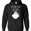 $32.95 - Halloween Party funny Shirts: I’m Here For The Booz Hoodie