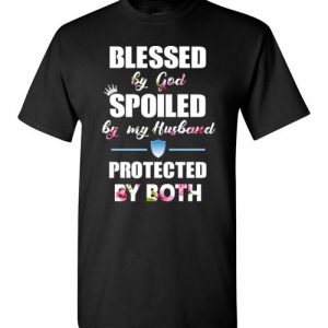 $18.95 - Funny Family Shirts: Blessed by God spoiled by my Husband protected by both T-Shirt