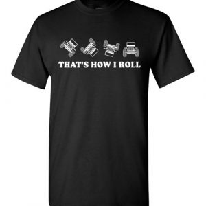 $18.95 - That's How I Roll Jeep Wrangler Topless Off Road Funny T-Shirt