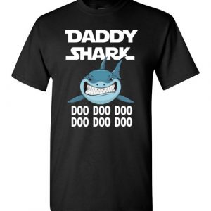$18.95 - Funny Father's Day Gift: Daddy Shark Doo Doo Doo T-Shirt