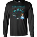 $23.95 - Alice in Wonderland funny Shirts: Have I gone mad Long Sleeve Shirt