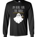 $23.95 - Halloween Party funny Shirts: I’m Here For The Booz Long Sleeve Shirt