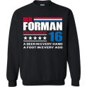 $29.95 - Red Forman for president 16: A beer in every hand, a foot in every ass funny politic Sweatshirt