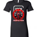 $19.95 - Official Deadpool Shirts: Glock Deadpool perfection Lady T-Shirt