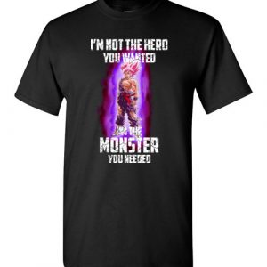 $18.95 - Funny 7 Dragon Balls Shirts: Goku - I am not the hero you wanted, I’m the monster you needed T-Shirt
