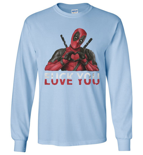 Official Deadpool Fuck love you funny T-Shirt, Hoodie, Tank, Long Sleeve, Sweater