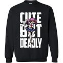$29.95 - Funny Anime lady shirts: Cute but deadly Sweatshirt