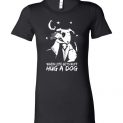 $19.95 - Funny Snoopy shirts: When life gets ruff hug a dog Lady T-Shirt